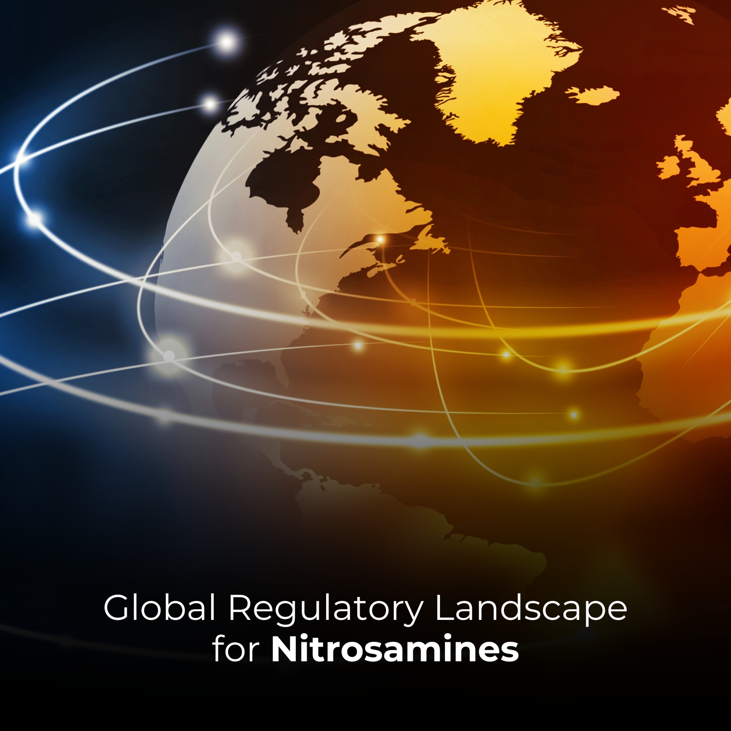 Global Regulatory Landscape for Nitrosamines